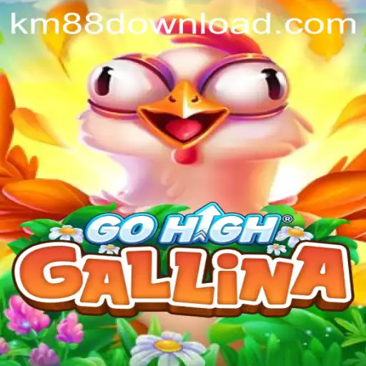Discovering the Excitement of GoHighGallina with KM88.COM